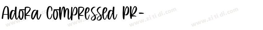 Adora Compressed PR字体转换